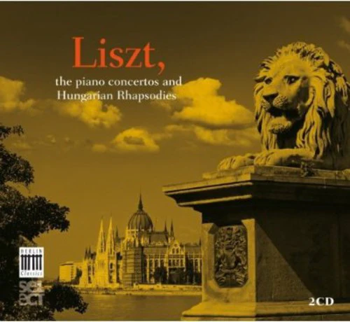 Liszt - Piano Concertos & Hungarian Rhapsodies [Digipak]