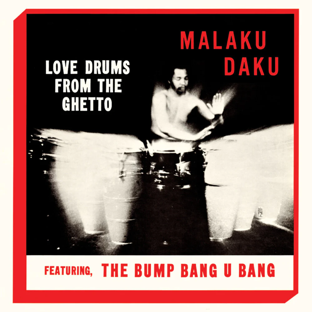 Malaku Daku - Love Drums From The Ghetto [Clear Vinyl] [Limited Edition] [Reissue]