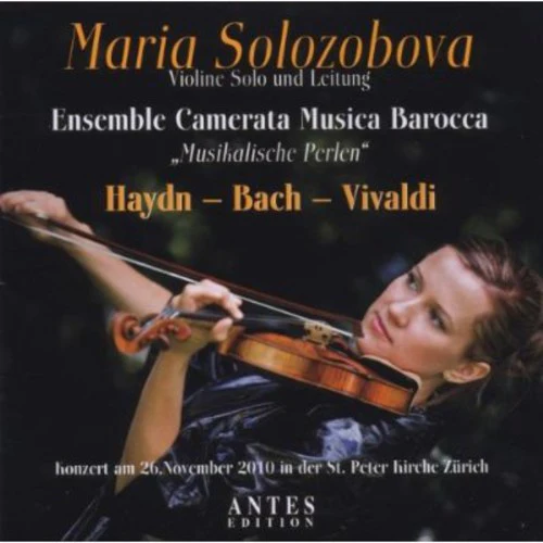 Maria Solozobova, Ensemble Camerata Music - Musicalische Perlen: Concert for Solo Violin [CD]