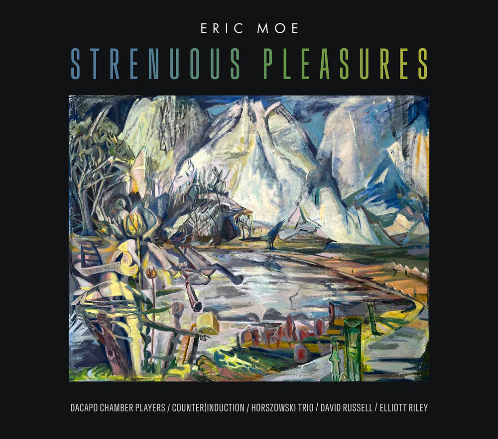 Moe / Russell / Da Capo Chamber Players - Strenuous Pleasures [CD]