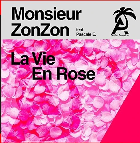 Monsieur ZonZon - La Vie en rose [CD]