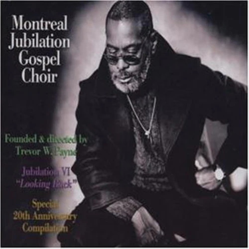 Montreal Jubilation Gospel Choir - Jubilation 6: Looking Back [CD]