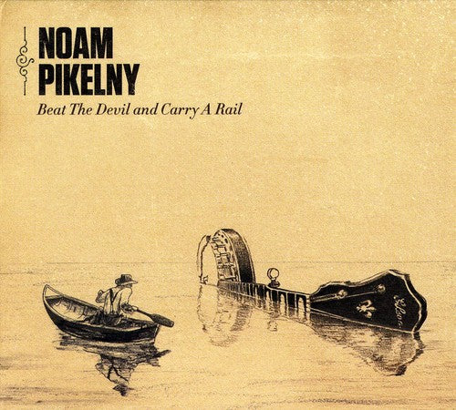 Noam Pikelny - Beat the Devil & Carry a Rail [CD]