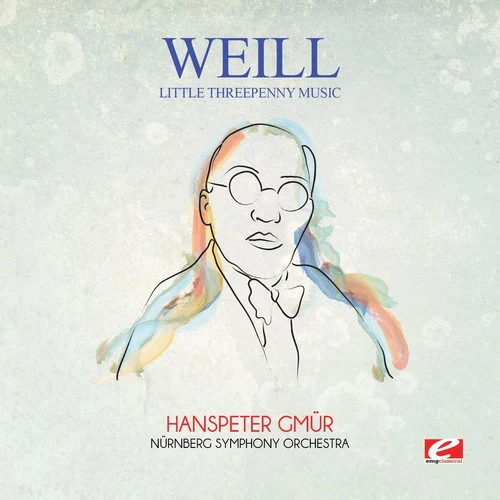 Nürnberg Symphony Orchestra - Weill: Little Threepenny Music [CD]