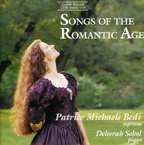 Patrice Michaels Bedi - Songs of the Romantic Age [CD]