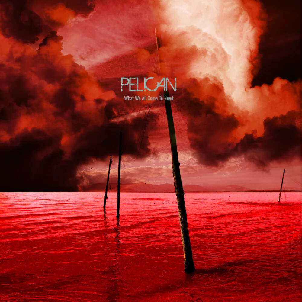 Pelican - What We All Come To Need / Ephemeral [3LP] [RSD Black Friday 2025]