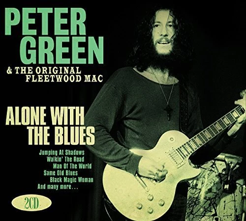 Peter Green - Alone With The Blues [CD]