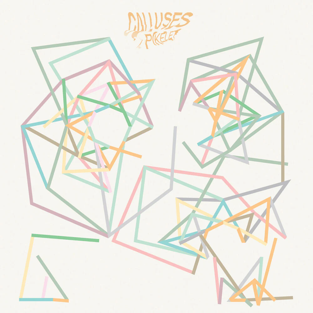 Pikelet - Calluses [LP]
