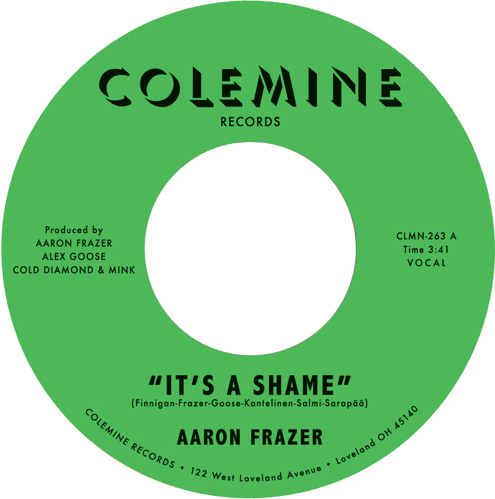 Pre-Order: Aaron Frazer - It's A Shame B/W The Fool [7" Vinyl]