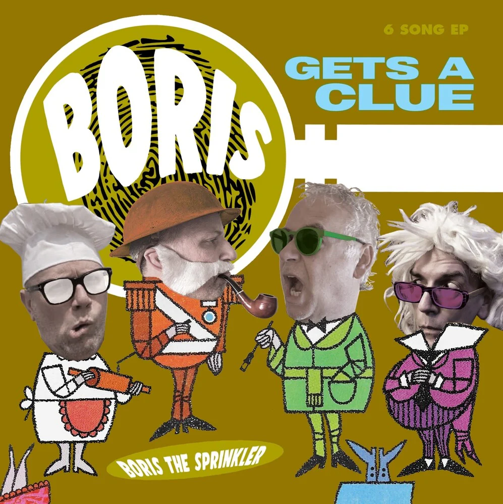 Boris The Sprinkler - Gets A Clue [LP]