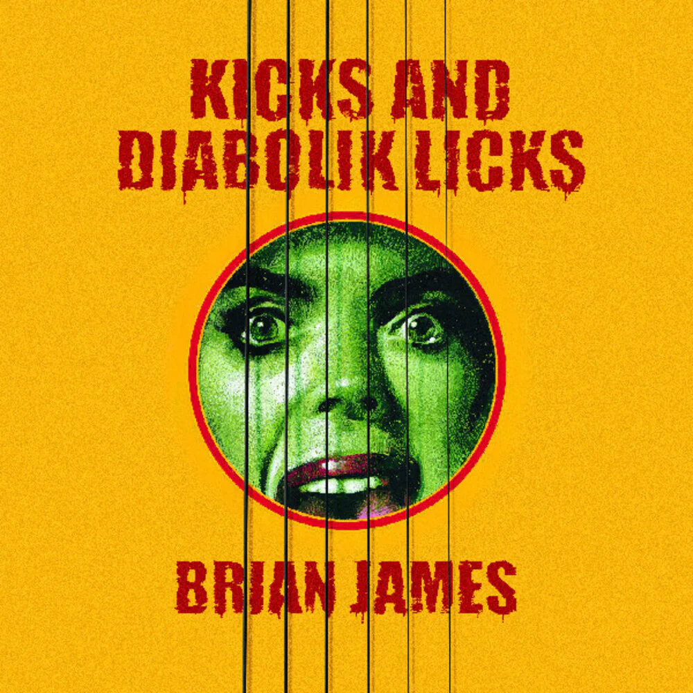 Brian James - Kicks And Diabolik Licks [Colored Vinyl] (Ylw)