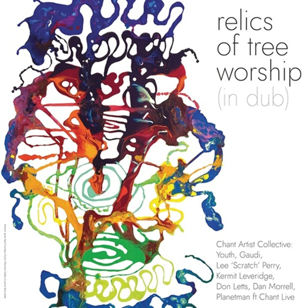 Pre-Order: Chant Artist Collective & Youth & Lee Scratch Perry - Relics of Tree Worship (in Dub) (2lp) [LP]