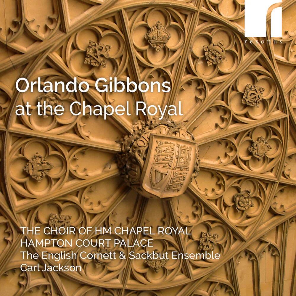 Choir Of Hm Chapel Royal - Gibbons At The Chapel Royal [CD]