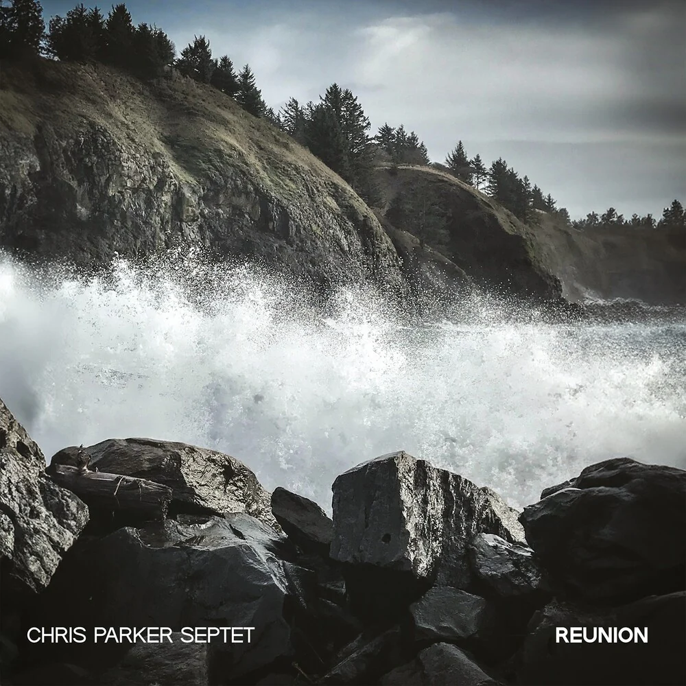 Chris Parker  Septet - Reunion [LP]