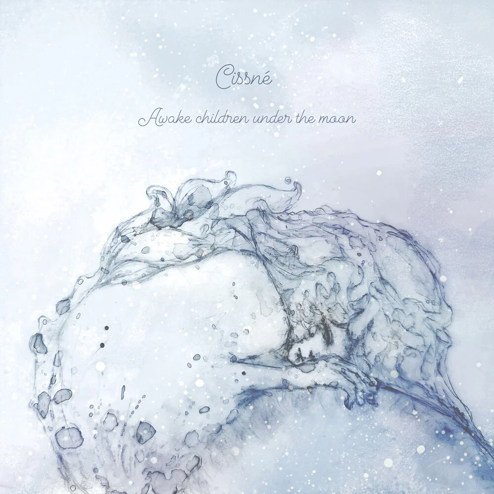 Pre-Order: Cissne - Awake Children Under The Moon [CD]