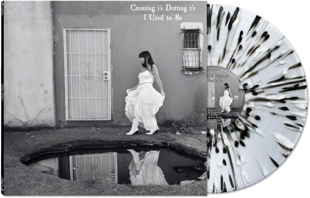 Pre-Order: Crossing I's Dotting T's - I Used To Be [BLACK/WHITE/CLEAR SPLATTER]