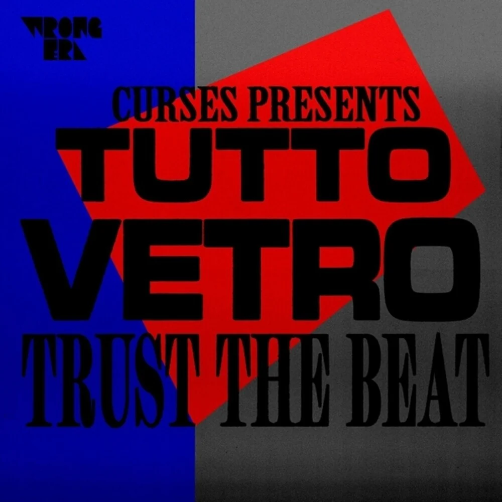 Curses - Curses Presents Tutto Vetro: Trust The Beat (Ep) [12" Vinyl]