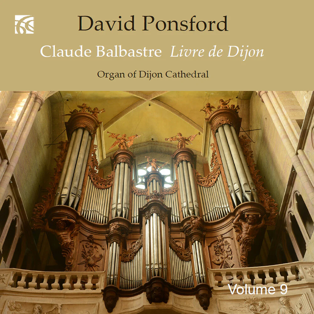 Pre-Order: David Ponsford - French Organ Music From The Golden Age Vol. 9 [CD]