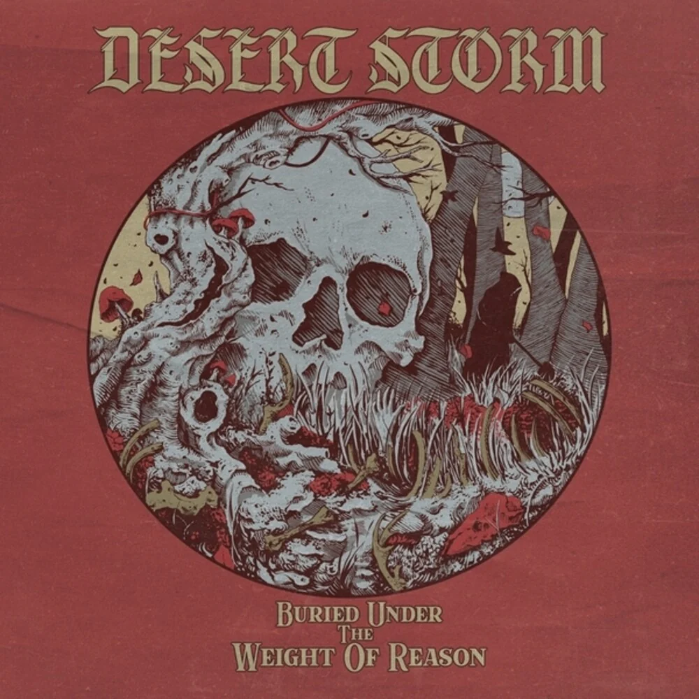 Desert Storm - Buried Under The Weight Of Reason [CD]