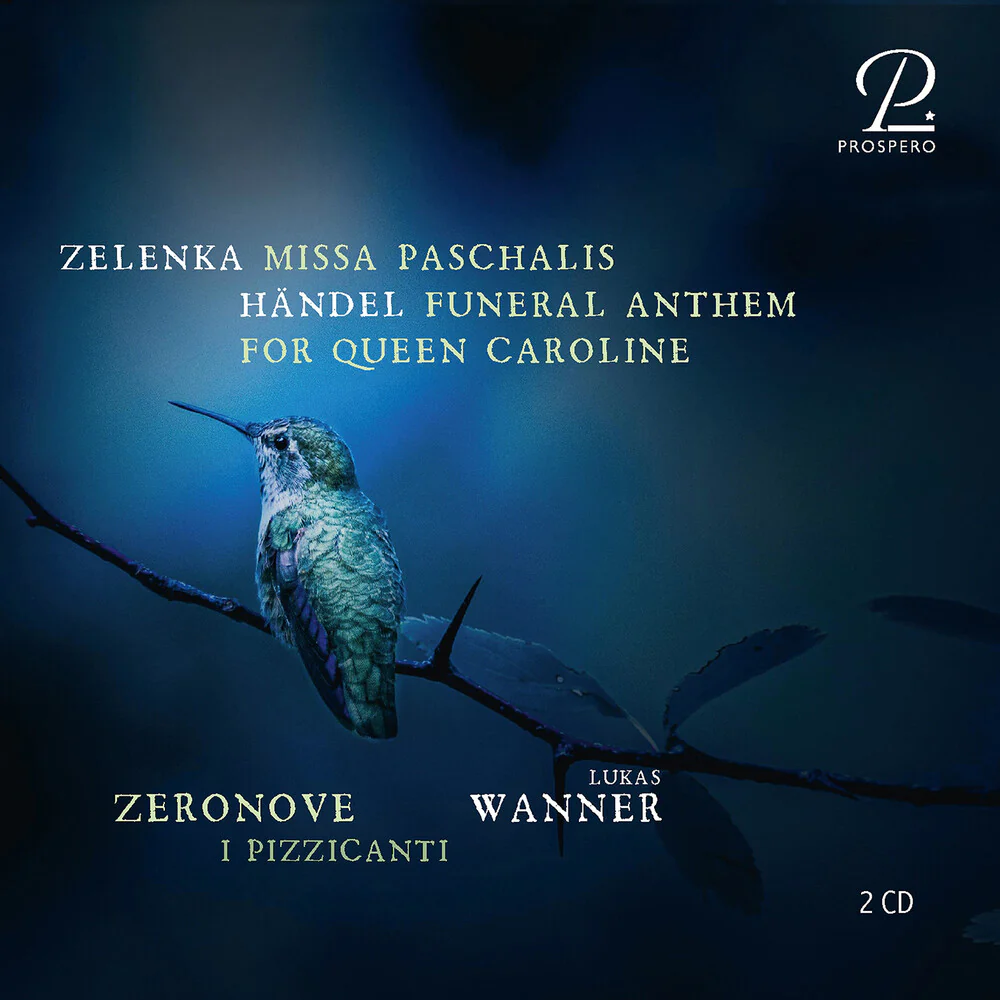 Pre-Order: Ensemble Zeronove - Zelenka: Missa Paschalis; Handel: Funeral Anthem [CD]