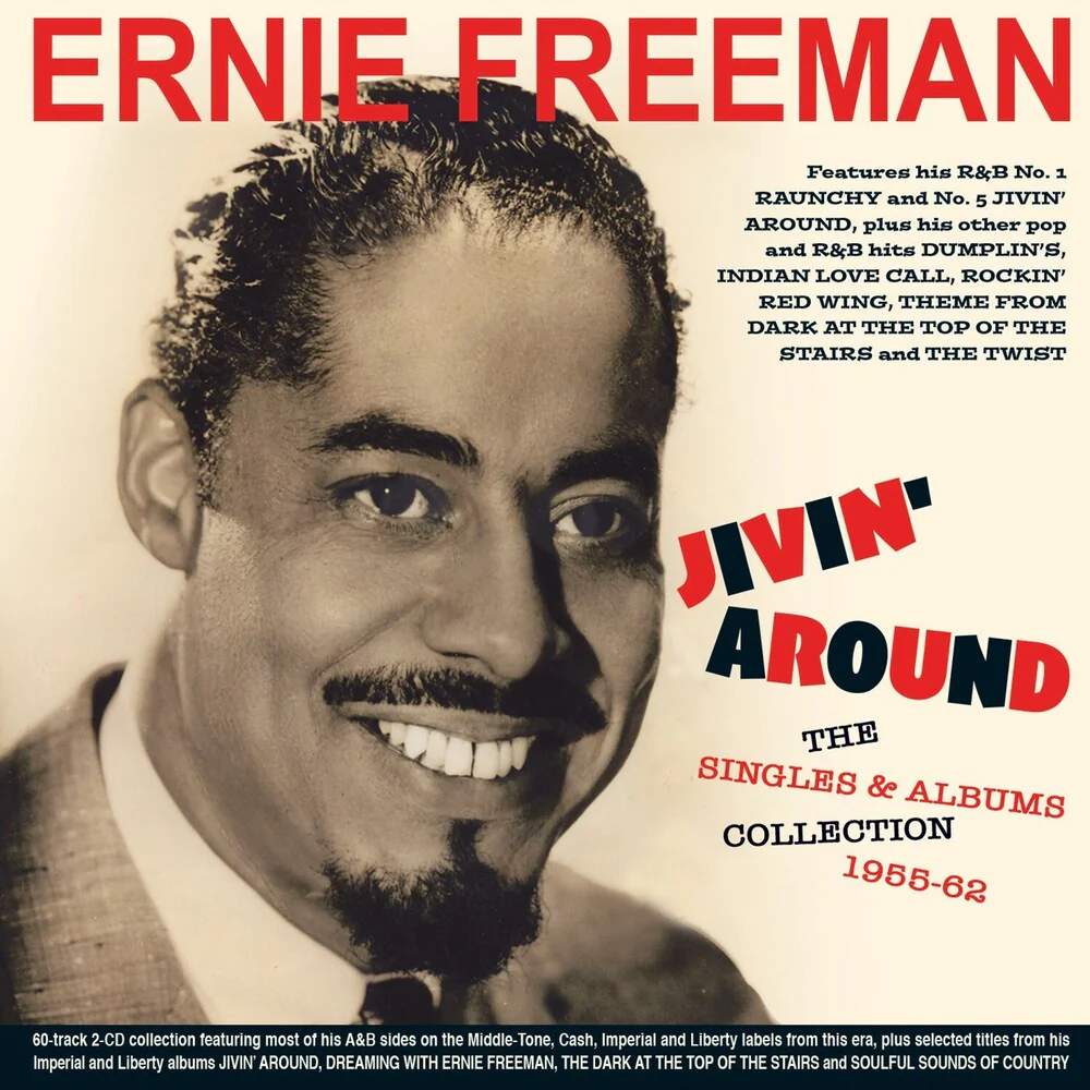 Ernie Freeman - Jivin' Around: The Singles & Albums Collection [CD]