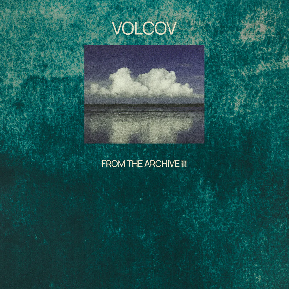 From The Archive Vol 3 Compiled By Volcov / Var - From The Archive Vol 3 Compiled By Volcov / Var [LP]