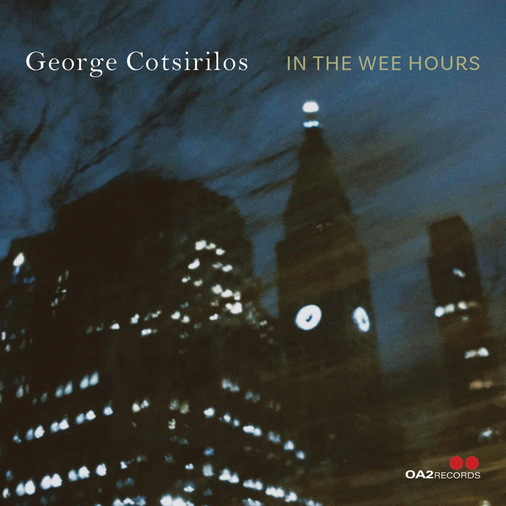 Pre-Order: GEORGE COTSIRILOS - In The Wee Hours [CD]