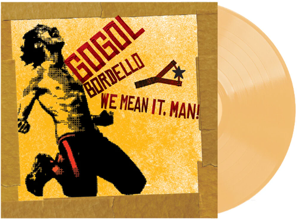 Gogol Bordello - We Mean It Man (Beig) [Clear Vinyl] [Indie Exclusive]