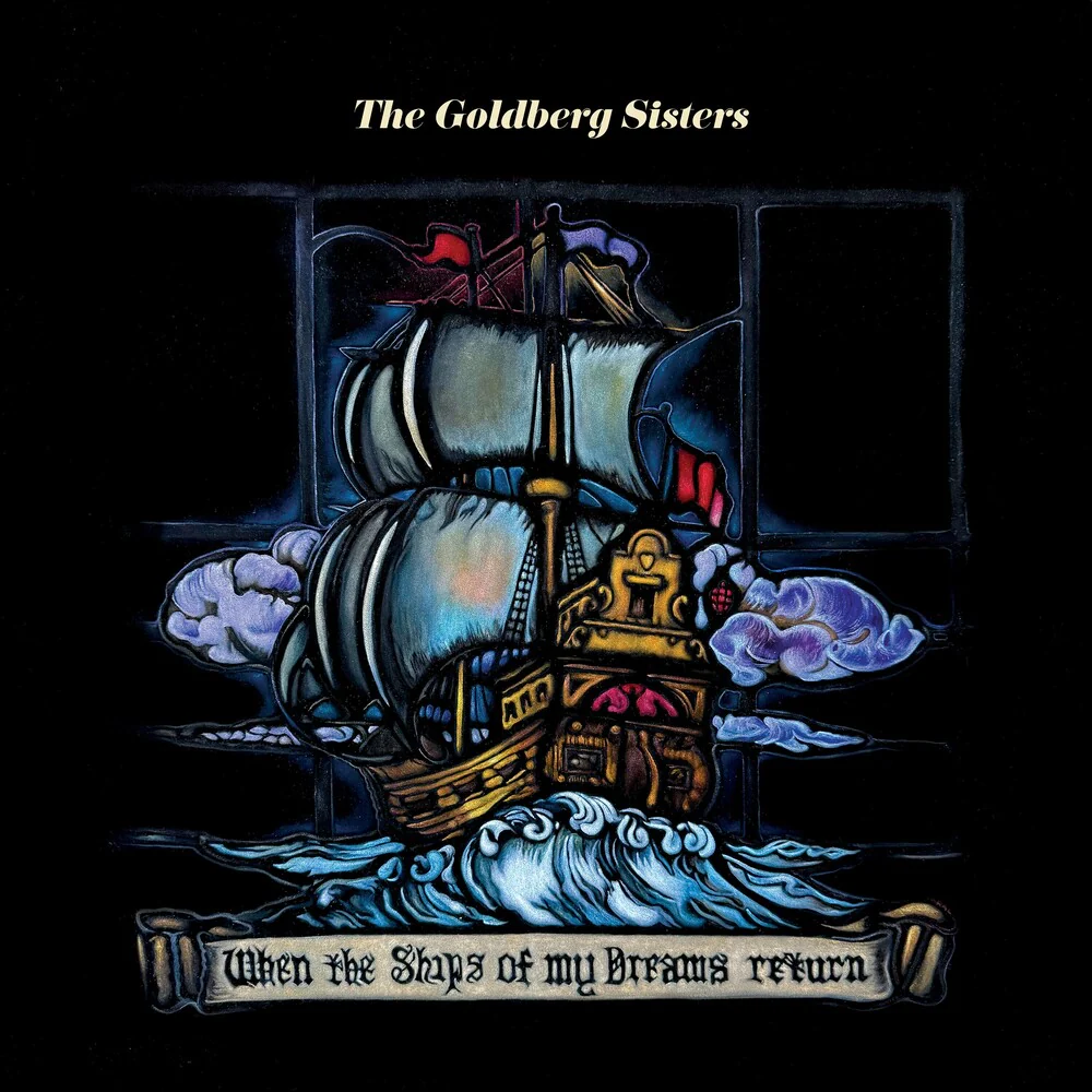 Goldberg Sisters - When The Ships Of My Dreams Return (Gate) [LP]