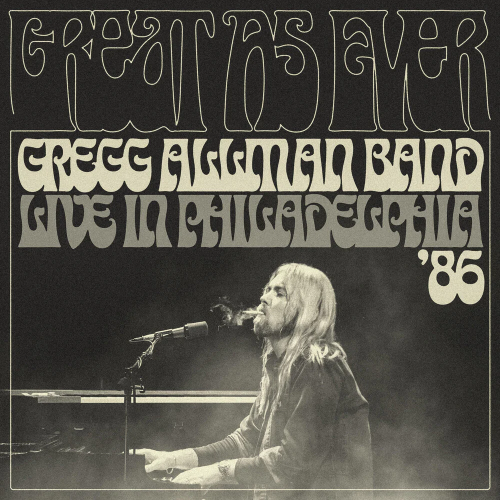 Gregg Allman  Band - Great As Ever: Live In Philadelphia (1-11-86) [CD]