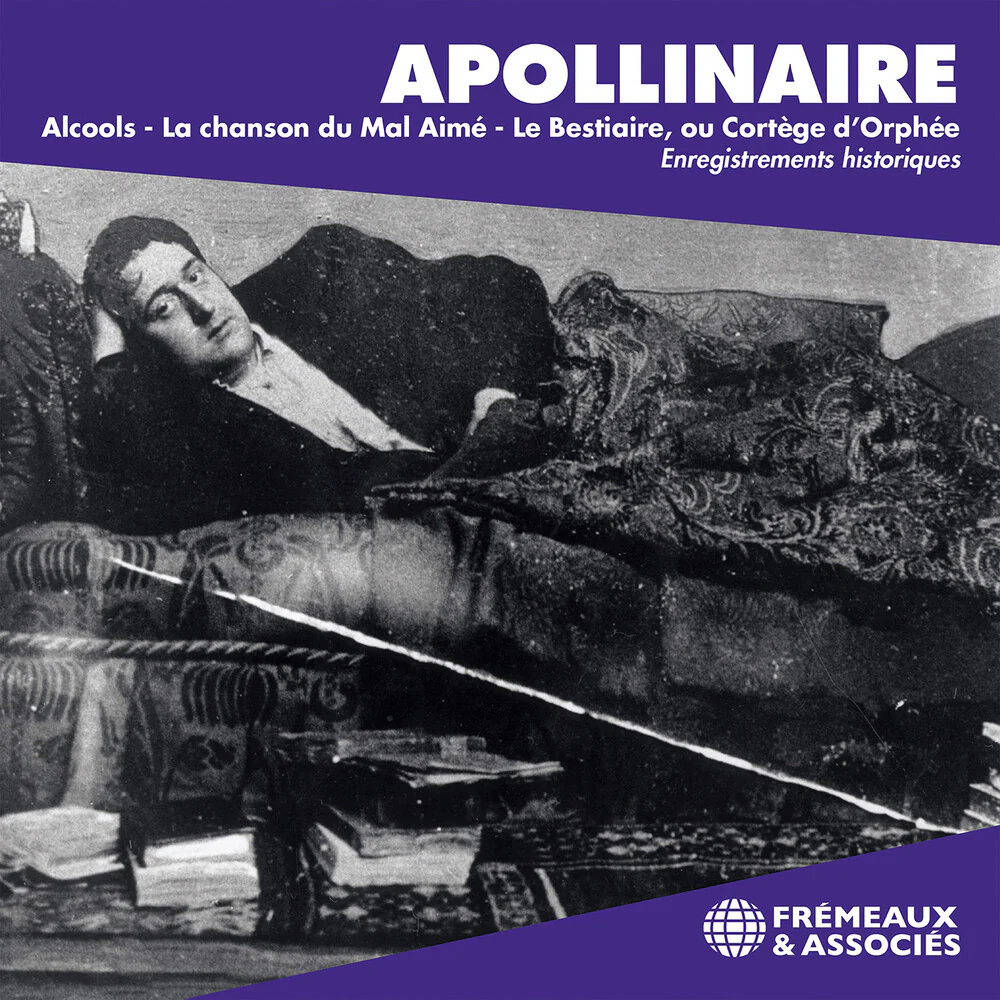 Pre-Order: Guillaume Apollinaire: Alcools - La Chanson Du - Guillaume Apollinaire: Alcools - La Chanson Du [CD]