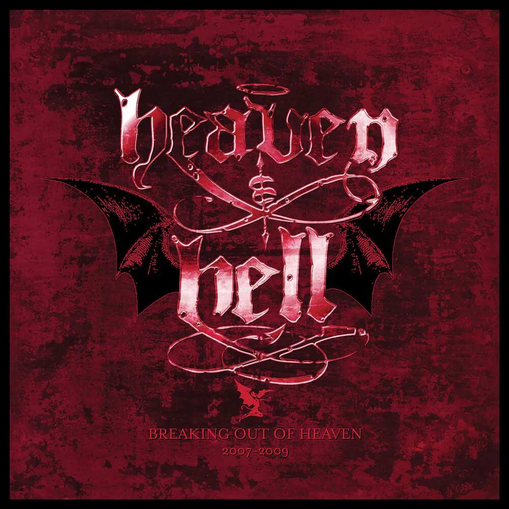 Heaven & Hell - Breaking Out Of Heaven: 2007-2009 [Deluxe] (Wbr)