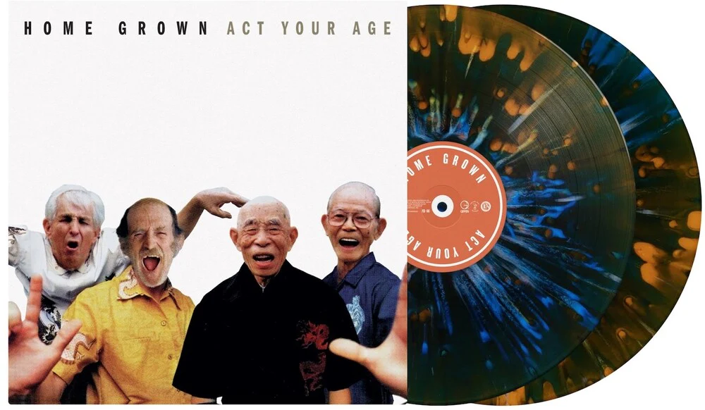 Pre-Order: Home Grown - Act Your Age [Reissue]