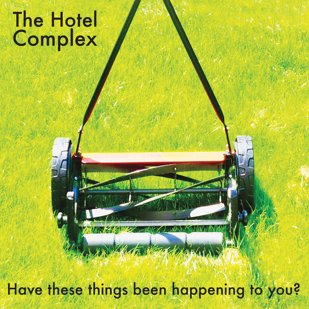 Pre-Order: Hotel Complex - Have These Things Been Happening To You? [CD]