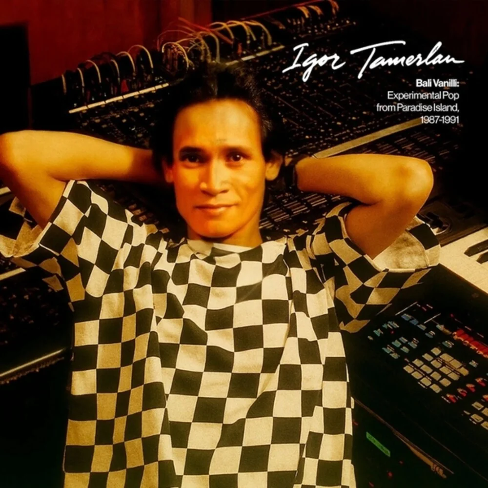 Igor Tamerlan - Bali Vanilli: Experimental Pop From Paradise [LP]