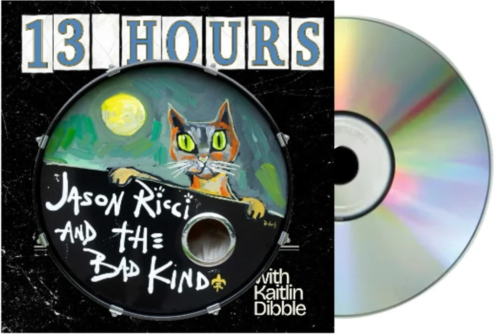 Pre-Order: Jason Ricci  & The Bad Kind / Dibble,Kaitlin - 13 Hours [Digipak]