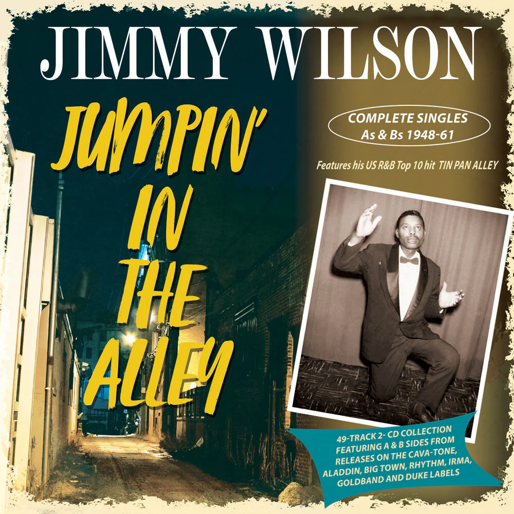Jimmy Wilson - Jumpin' In The Alley: Complete Singles As & Bs [CD]