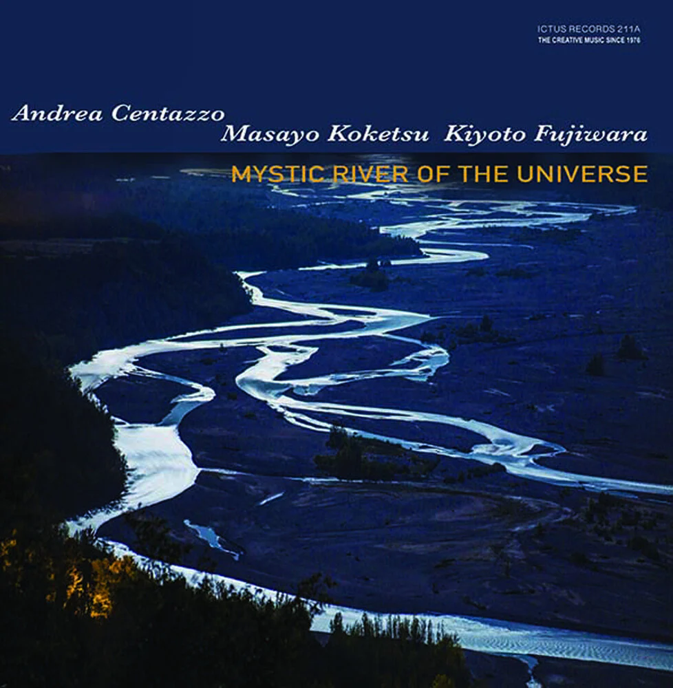 Koketsu / Centazzo / Fujiwara - Mystic River Of The Universe [CD]