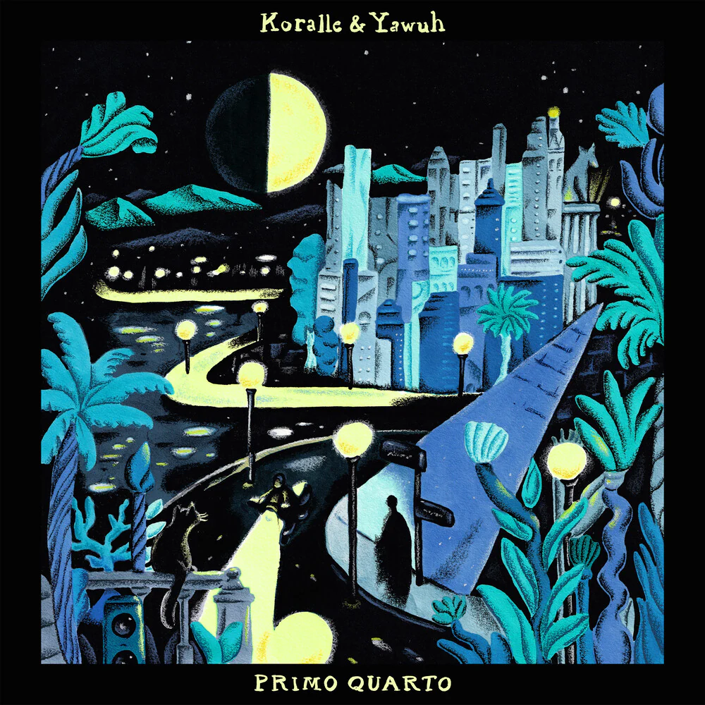 Koralle & Yawuh - Primo Quarto [LP]