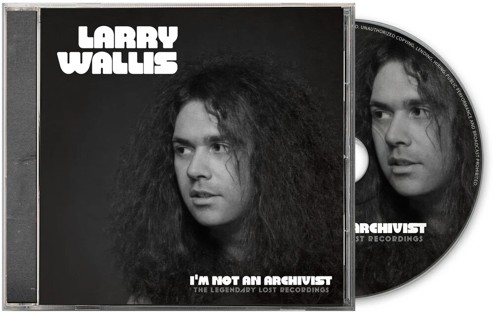 Pre-Order: Larry Wallis - I'm Not An Archivist - The Legendary Lost Recordings [CD]