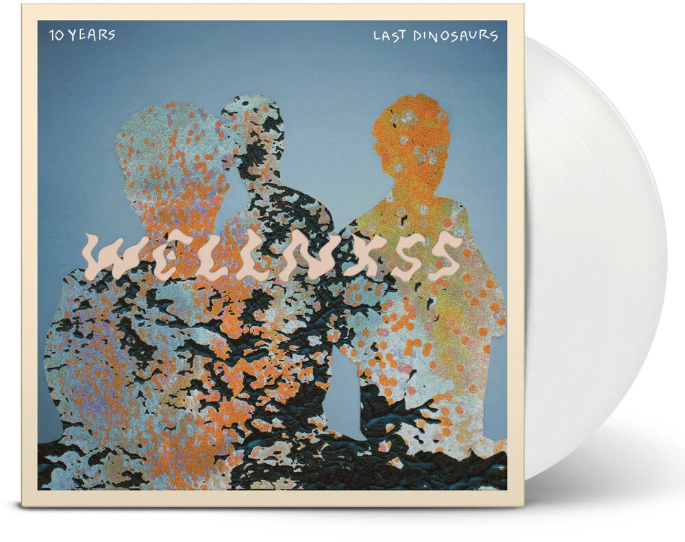 Last Dinosaurs - Wellnxss - White [Colored Vinyl] (Ofgv) (Wht) (Aniv)