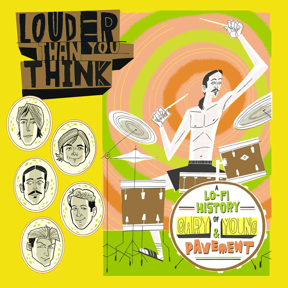 Louder Than You Think: A Lo-Fi History of / Var - Louder Than You Think: A Lo-Fi History Of Gary Young & Pavement (Original Soundtrack) (Various Artists) [CD]