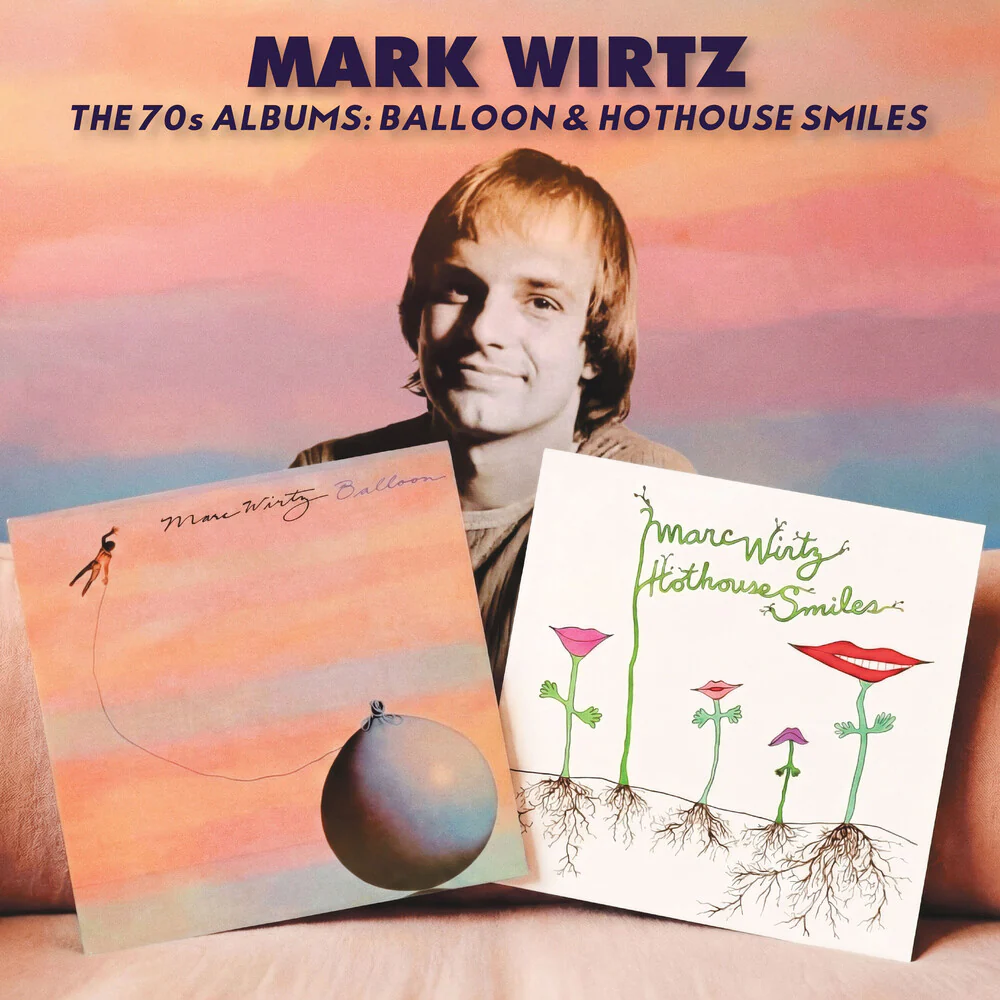 Pre-Order: Mark Wirtz - 70s Albums: Balloon/Hothouse Smiles (Gate) [Limited Edition]