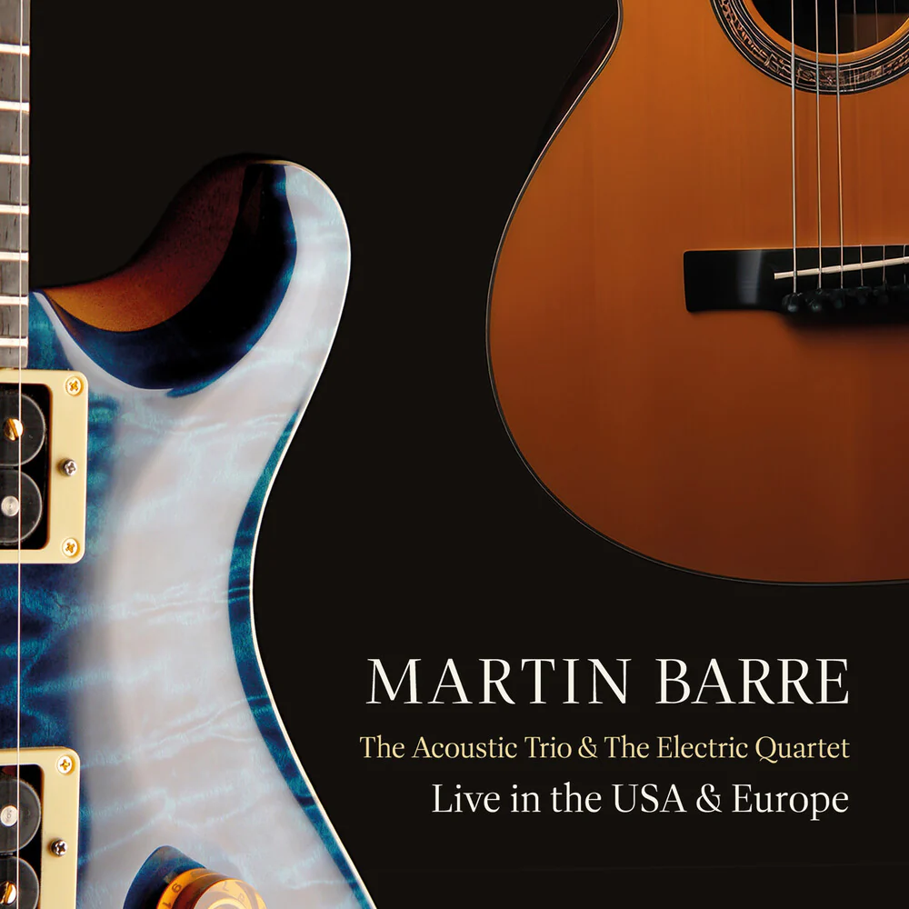 Martin Barre - Acoustic Trio And The Electric Quartet Live In The [CD]