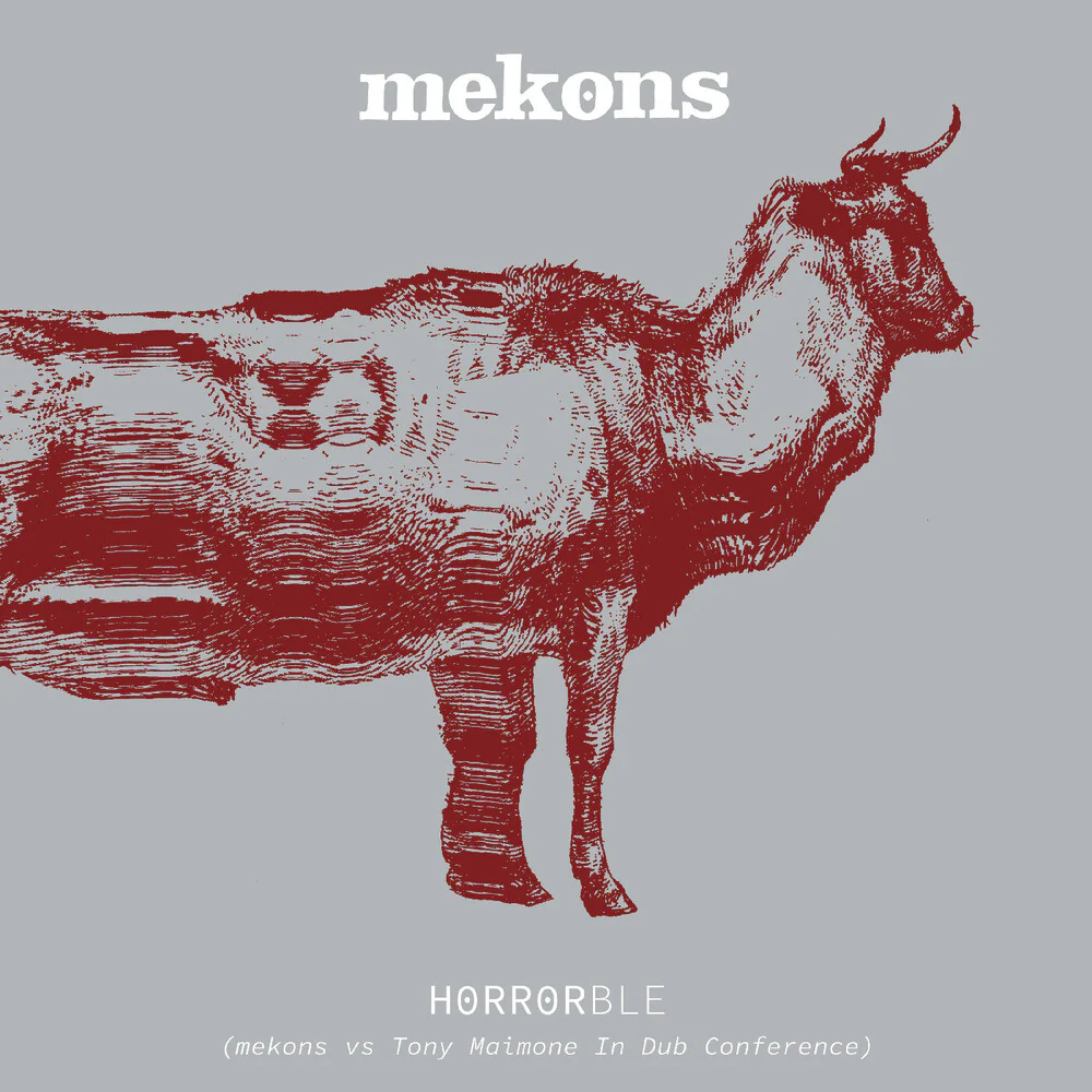 Pre-Order: Mekons - Horrorble - Mekons Vs Tony Maimone In Dub [CD]