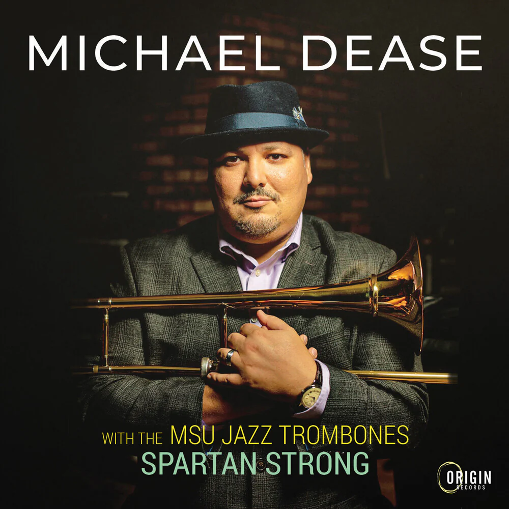Michael Dease - Msu Jazz Trombones: Spartan Strong [CD]