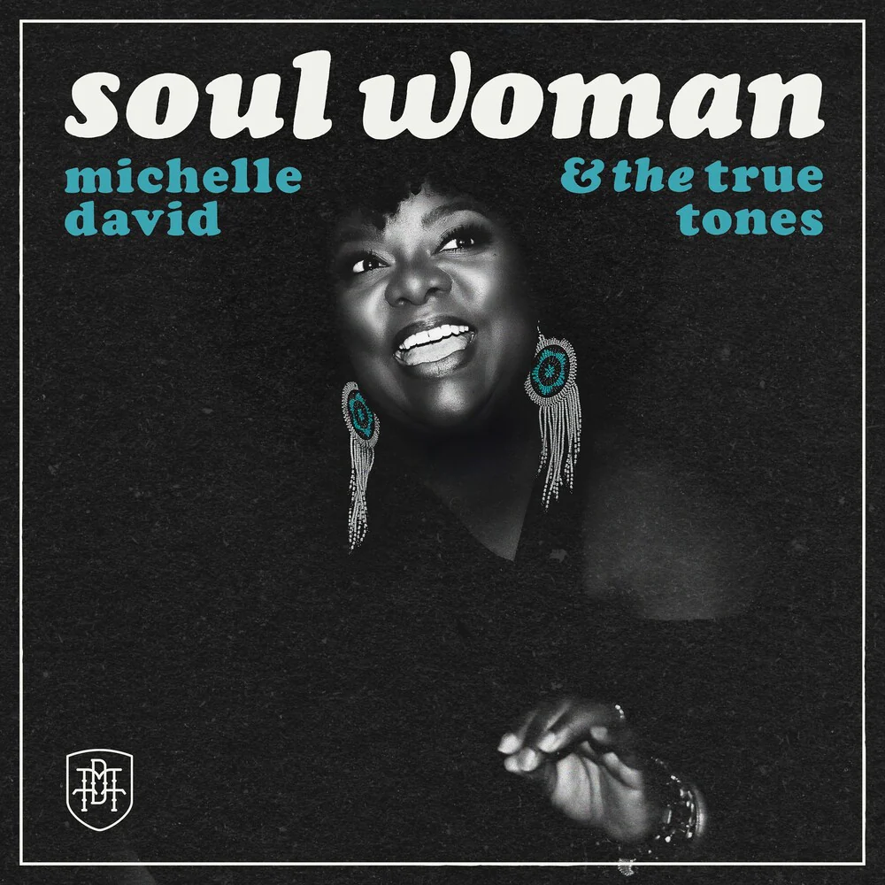 Michelle David  & The True-Tones - Soul Woman [CD]