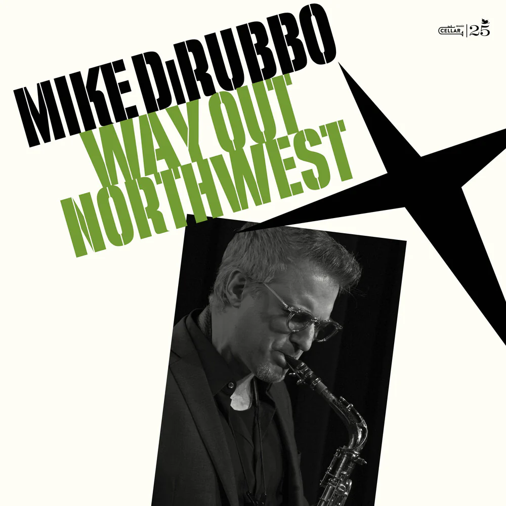 Pre-Order: Mike Dirubbo - Way Out Northwest [LP]