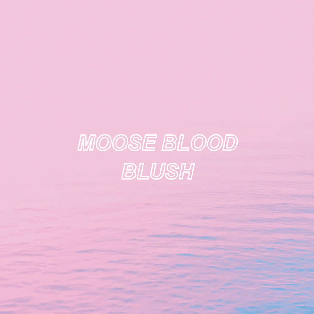 Moose Blood - Blush - Blue (Blue) [Colored Vinyl]