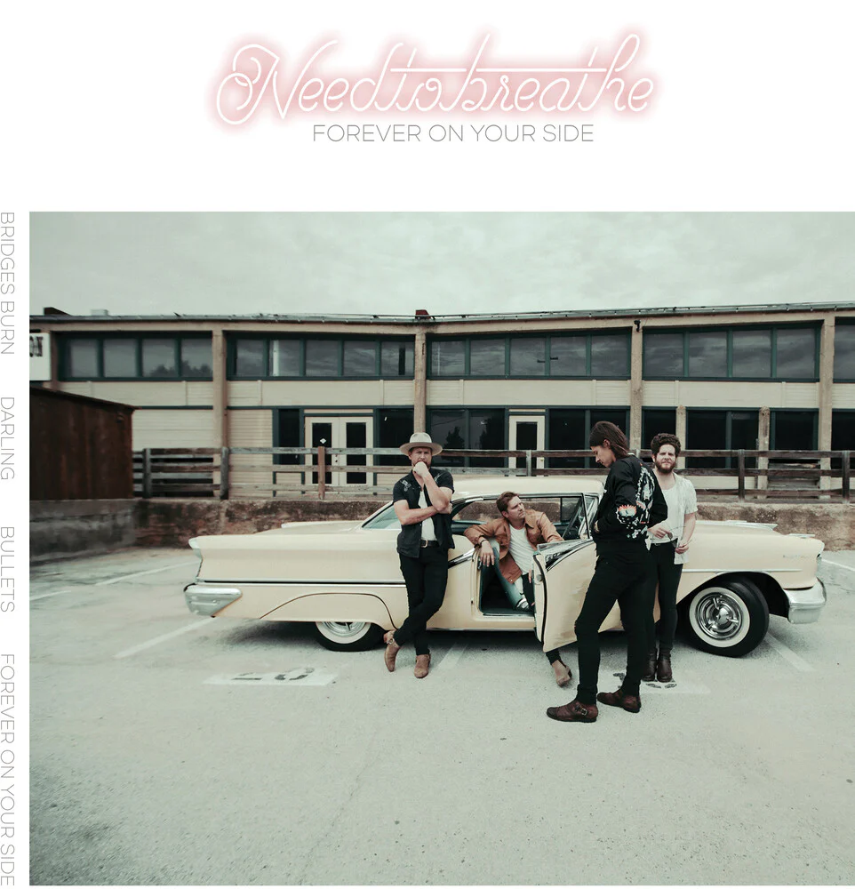 Pre-Order: NEEDTOBREATHE - Forever On Your Side (Niles City Sound Sessions) [12" Vinyl]